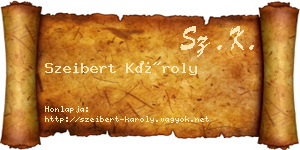 Szeibert Károly névjegykártya
